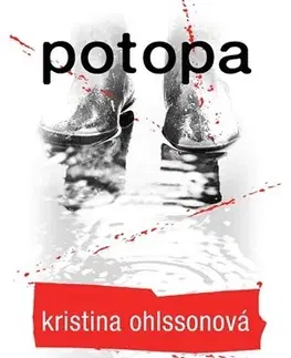 Detektívky, trilery, horory Potopa - Kristina Ohlsson