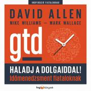 Rozvoj osobnosti Haladj a dolgaiddal! - GTD - Wallace Mark