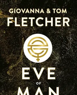 Dobrodružstvo, napätie, western Eve of Man - A jövő reménye - Giovanna Fletcher,Tom Fletcher