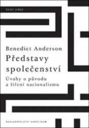 Filozofia Představy spoločenství - Benedict Anderson,Petr Fantys,Renata Čámská