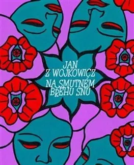 Česká poézia Na smutném břehu snu - Jan z Wojkowicz