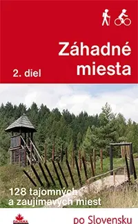 Slovensko a Česká republika Záhadné miesta 2. diel - Ján Lacika