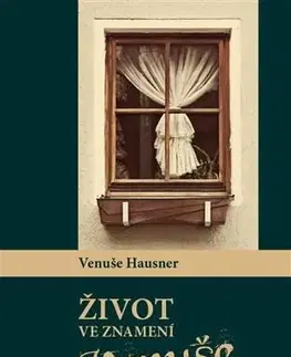 Historické romány Život ve znamení Venuše - Venuše Hausner