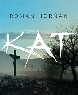 Detektívky, trilery, horory Kat - Roman Horňák