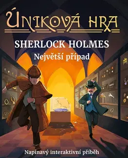 Pre deti a mládež - ostatné Úniková hra: Sherlock Holmes - Největší případ