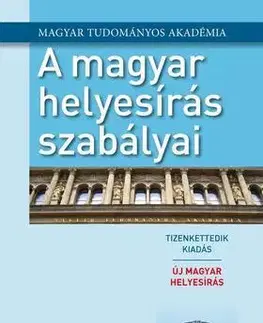 Literárna veda, jazykoveda A magyar helyesírás szabályai