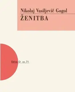 Dráma, divadelné hry, scenáre Ženitba, 2. vydání - Gogoľ Nikolaj Vasilievič
