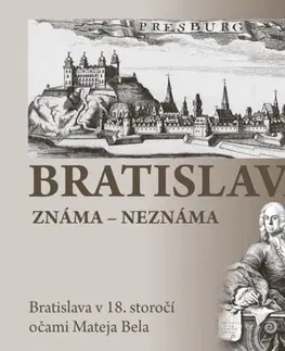 Slovensko a Česká republika Bratislava známa – neznáma