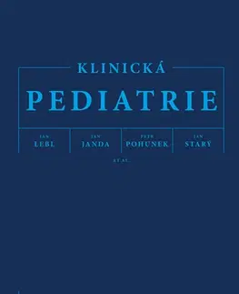 Pediatria Klinická pediatrie - Jan Lebl,Jan Janda a kolektív