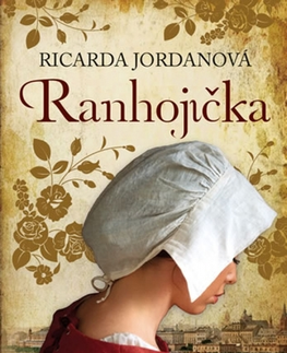 Historické romány Ranhojička - 2.vydání - Ricarda Jordanová