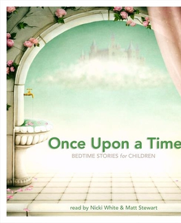 Pre deti a mládež Lark Audiobooks Once Upon a Time: Bedtime Stories for Children (EN)