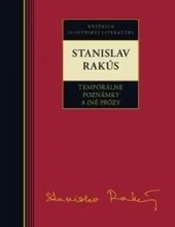 Slovenská beletria Temporálne poznámky - Stanislav Rakús