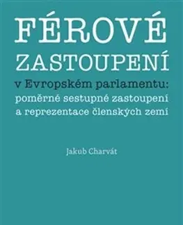 Politológia Férové zastoupení v Evropském parlamentu - Jakub Charvát
