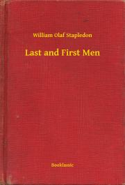 Svetová beletria Last and First Men - Stapledon William Olaf