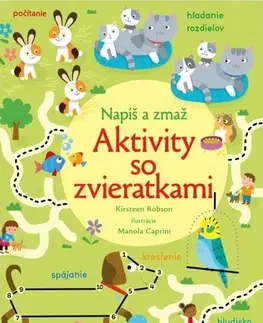 Pre deti a mládež - ostatné Napíš a zmaž: Aktivity so zvieratkami - Kirsteen Robson,Manola Caprini