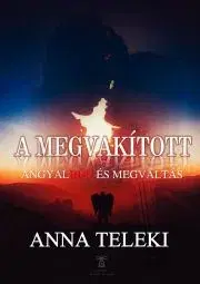 Beletria - ostatné A Megvakított - Anna Teleki