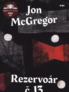 Detektívky, trilery, horory Rezervoár č. 13 - Jon McGregor