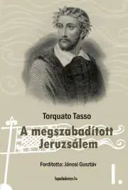 Historické romány A megszabadított Jeruzsálem I. kötet - Torquato Tasso