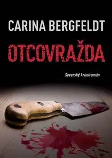 Detektívky, trilery, horory Otcovražda - Carina Bergfeldt