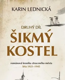 Historické romány Šikmý kostel 2 - Karin Lednická