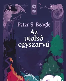 Sci-fi a fantasy Az utolsó egyszarvú - Peter S. Beagle,Csilla Kleinheincz