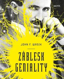 Rozvoj osobnosti Záblesky geniality - John F. Wasik,Martina Šturcelová