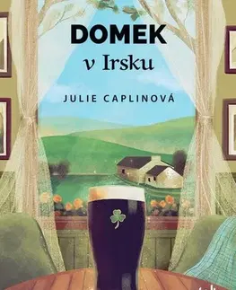 Romantická beletria Domek v Irsku - Julie Caplinová