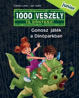 Dobrodružstvo, napätie, western Gonosz játék a Dinóparkban - 1000 veszély - junior 1. - Fabian Lenk