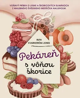Romantická beletria Pekáreň s vôňou škorice - Ruth Kvarnström-Jonesová