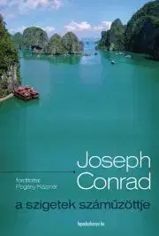 Dobrodružstvo, napätie, western A szigetek száműzöttje - Joseph Conrad