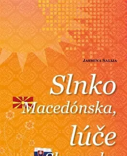 Rozvoj osobnosti Slnko Macedónska, lúče Slovenska - Jasmina Salija