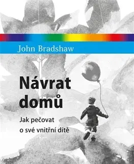 Psychológia, etika Návrat domů - Bradshaw John