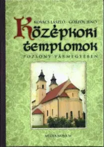 História - ostatné Középkori templomok Pozsony vármegyében - Kolektív autorov