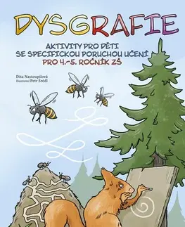 Učebnice pre ZŠ - ostatné Dysgrafie pro 4.-5. ročník ZŠ - Dita Nastoupilová