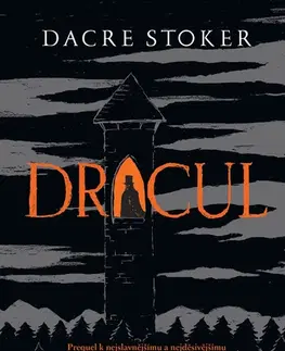 Detektívky, trilery, horory Dracul - Dacre Stoker,J.D. Barker