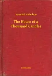 Svetová beletria The House of a Thousand Candles - Nicholson Meredith