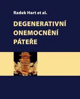Učebnice - ostatné Degenerativní onemocnění páteře - Radek Hart a kolektív