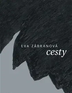 Česká beletria Cesta - Eva Zábranová