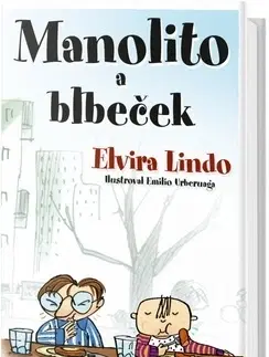 Dobrodružstvo, napätie, western Manolito a Blbeček - Elvira Lindo