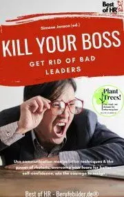 Biznis a kariéra Kill your Boss! Get Rid of Bad Leaders - Simone Janson