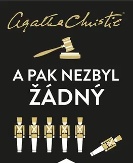 Detektívky, trilery, horory Christie: A pak nezbyl žádný - Agatha Christie