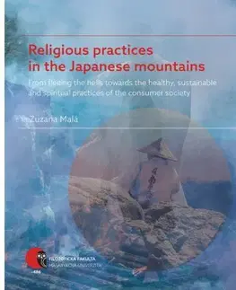Náboženstvo Religious practices in the Japanese mountains - Zuzana Malá