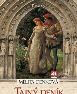 Historické romány Tajný deník Blanky z Valois - Melita Denková