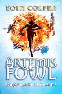 Sci-fi a fantasy Artemis Fowl - Sarkvidéki incidens - Eoin Colfer