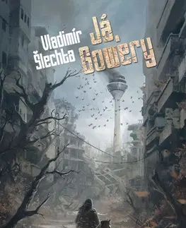 Sci-fi a fantasy Já, Gowery - Vladimír Šlechta