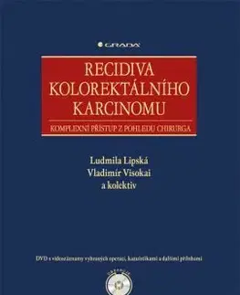 Medicína - ostatné Recidiva kolorektálního karcinomu - Vladimír Visokai,Ludmila Lipská