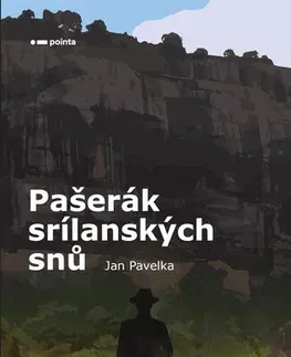 Romantická beletria Pašerák srílanských snů - Jan Pavelka