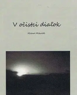 Slovenská poézia V očistci diaľok - Michal Mikuláš