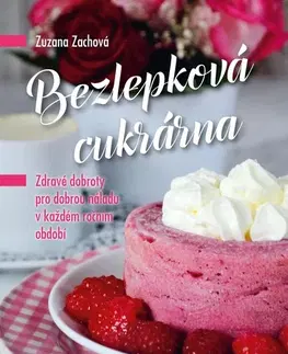 Sladká kuchyňa Bezlepková cukrárna - Zuzana Zachová