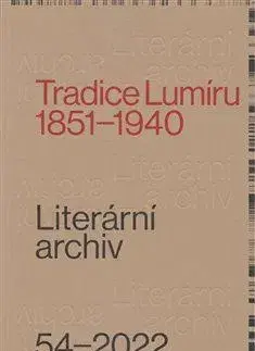 História - ostatné Tradice Lumíru. 1851–1940 - Kolektív autorov
